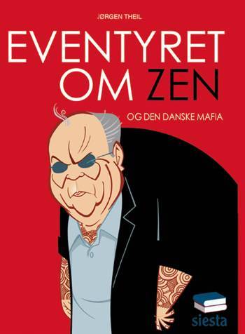 Eventyret om zen og den danske mafia