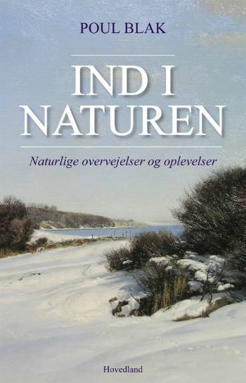 Ind i naturen : naturlige overvejelser og oplevelser