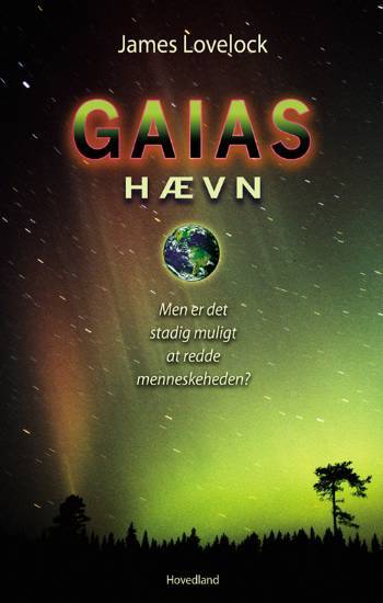 Gaias hævn : men er det stadig muligt at redde menneskeheden?