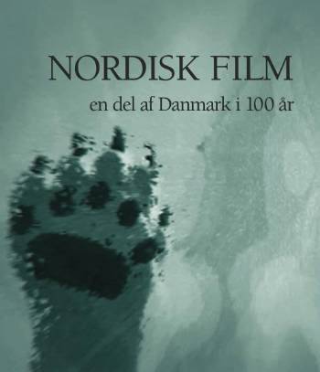 Nordisk film : en del af Danmark i 100 år