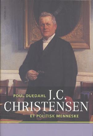 J.C. Christensen : et politisk menneske