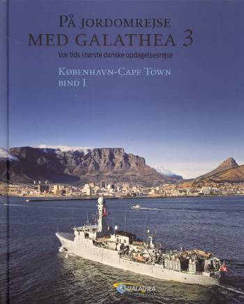 På jordomrejse med Galathea 3 : vor tids største danske opdagelsesrejse. Bind 1 : København-Cape Town