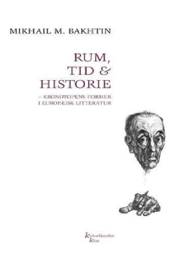 Rum, tid & historie : kronotopens former i europæisk litteratur