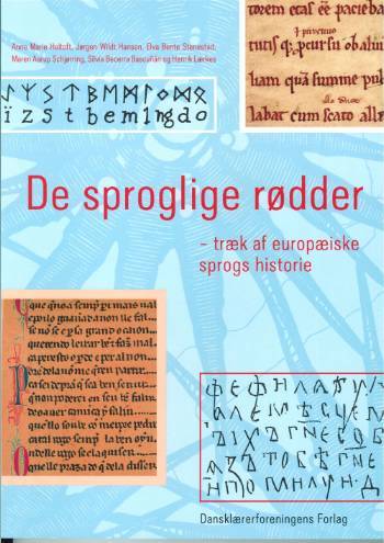 De sproglige rødder : træk af europæiske sprogs historie