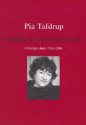 Springet over skyggen : udvalgte digte 1981-2006