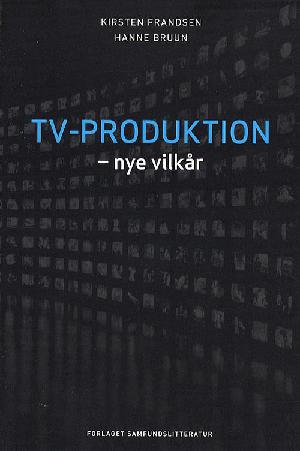 Tv-produktion : nye vilkår