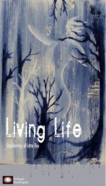 Living life : digtsamling