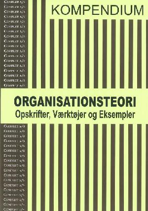 Complet kompendium i organisationsteori