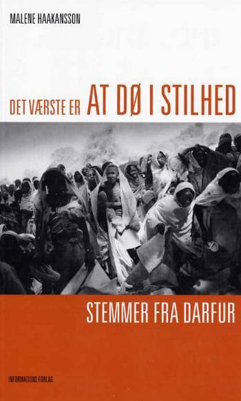 Det værste er at dø i stilhed : stemmer fra Darfur