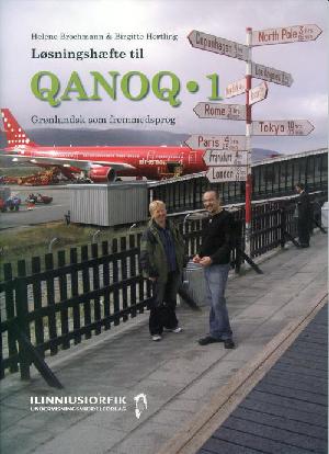Qanoq : opgave- og grammatikbog -- Løsningshæfte. Bind 1