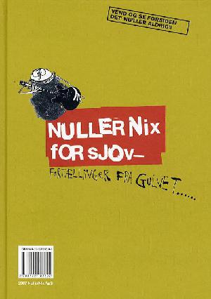 NullerNix for sjov - noder og sange: NullerNix for sjov - fortællinger fra gulvet