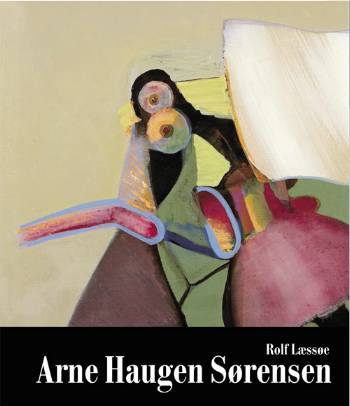 Arne Haugen Sørensen - malerier 1962-2006