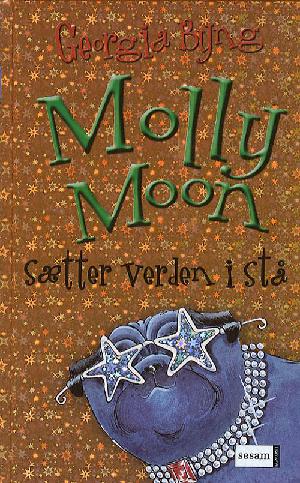 Molly Moon sætter verden i stå