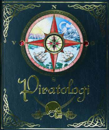 Piratologi : dagbog tilhørende Kaptajn William Lubber, piratjæger , Boston, Massachusetts