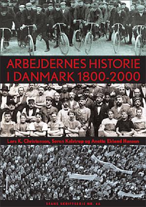 Arbejdernes historie i Danmark 1800-2000