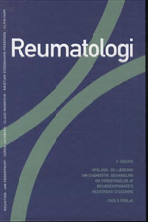 Reumatologi : opslags- og lærebog om diagnostik, behandling og forebyggelse af bevægeapparatets medicinske sygdomme