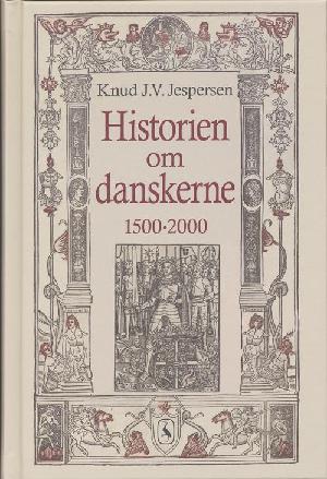 Historien om danskerne : 1500-2000