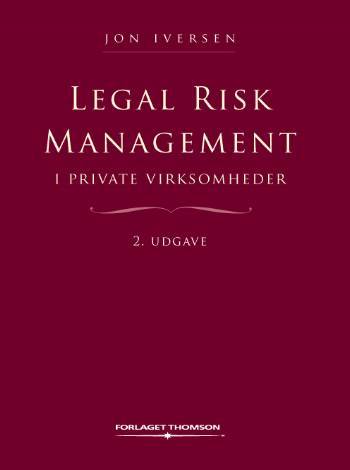 Legal risk management i private virksomheder