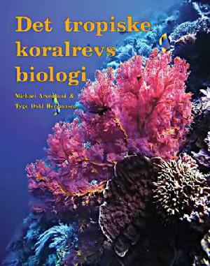 Det tropiske koralrevs biologi