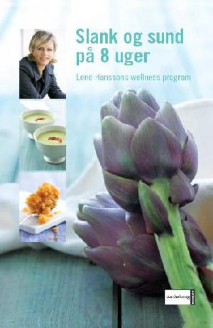 Slank og sund på 8 uger : Lene Hanssons wellness program