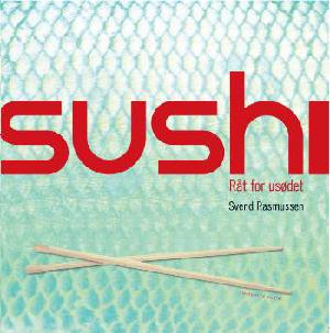 Sushi - råt for usødet