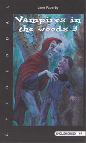 Vampires in the woods. Volume 3