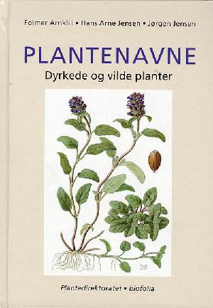 Plantenavne : dyrkede og vilde planter