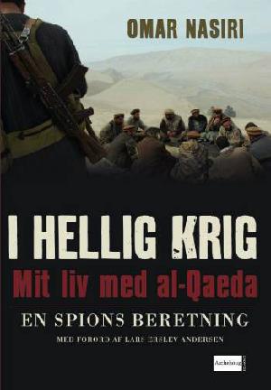 I hellig krig : mit liv med al-Qaeda : en spions beretning