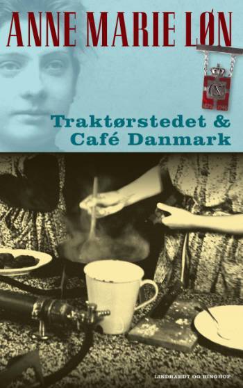 Traktørstedet og Café Danmark