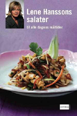 Lene Hanssons salater : til alle dagens måltider