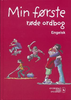 Min første røde ordbog - engelsk-dansk, dansk-engelsk