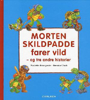 Morten Skildpadde farer vild - og tre andre historie
