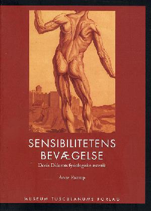 Sensibilitetens bevægelse : Denis Diderots fysiologiske æstetik