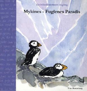 Mykines - fuglenes paradis : en billedkunstners dagbog