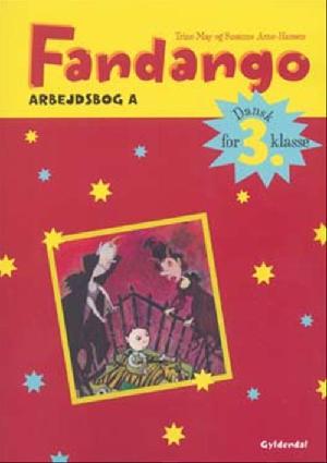 Fandango - dansk for 3. klasse : grundbog -- Arbejdsbog. Bind A