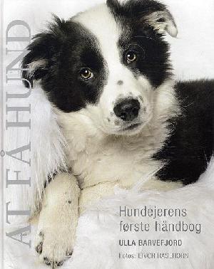 At få hund : hundeejernes første håndbog