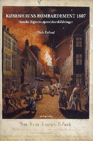 Københavns bombardement 1807 : danske digteres øjnevidneskildringer