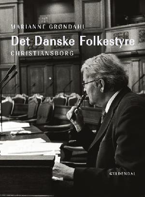 Det danske folkestyre : Christiansborg