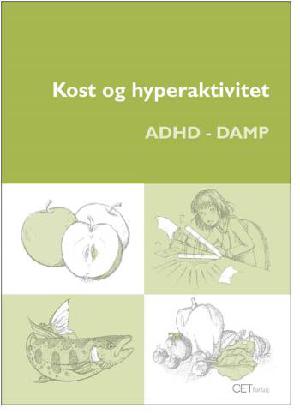 Kost og hyperaktivitet : ADHD - DAMP