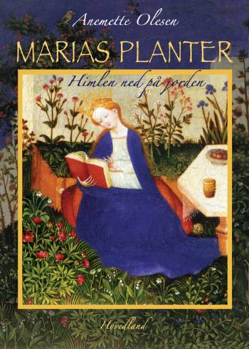 Marias planter : himlen ned på jorden