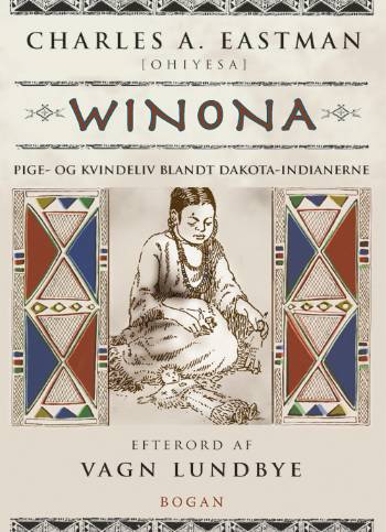 Winona : pige- og kvindeliv blandt dakota-indianerne