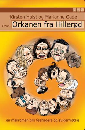 Orkanen fra Hillerød : en mailroman om teenagere og svigermødre