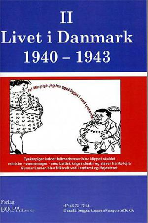 Livet i Danmark. Bind 2 : 1940-1943