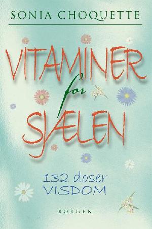 Vitaminer for sjælen : 132 doser visdom