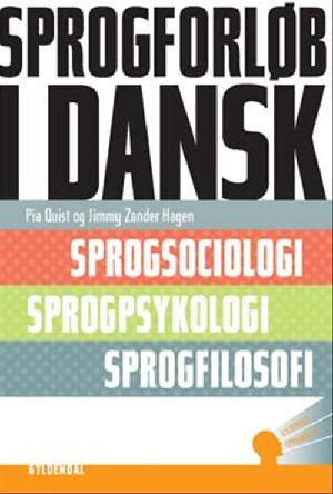 Sprogforløb i dansk : sprogsociologi, sprogpsykologi, sprogfilosofi