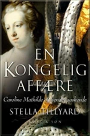 En kongelig affære : Caroline Mathilde og hendes søskende
