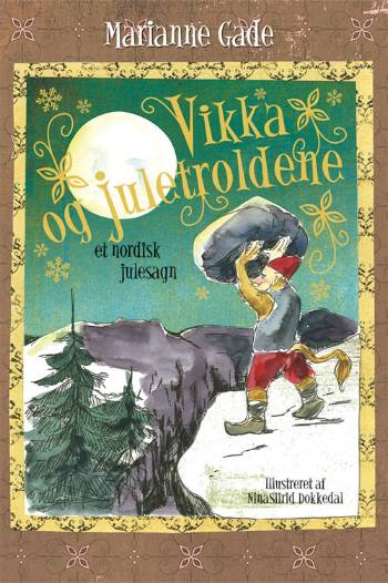 Vikka og juletroldene : et nordisk julesagn