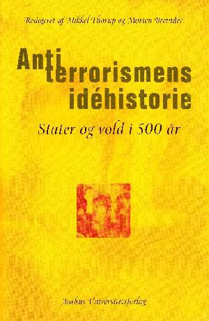 Antiterrorismens idéhistorie : stater og vold i 500 år