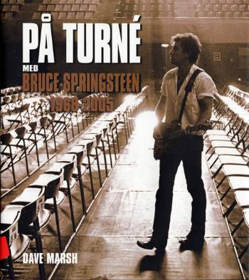 På turné med Bruce Springsteen : 1968-2005