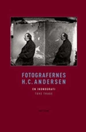 Fotografernes H.C. Andersen : en ikonografi
